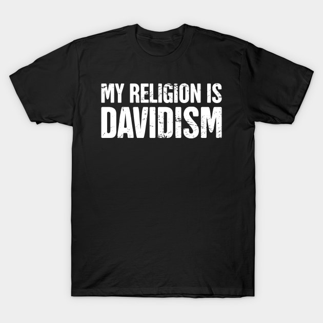 Funny David Name Design T-Shirt by MeatMan